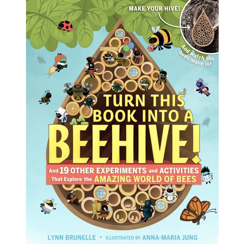 Turn This Book Into a Beehive!